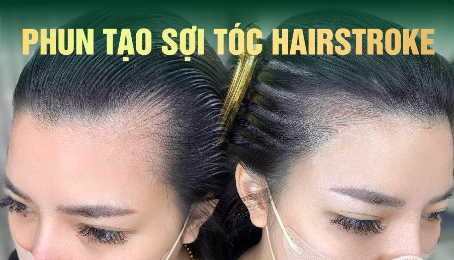 Phun Tạo Sợi Tóc Hairstroke Mang đến Mái Tóc Tự Nhiên Hoàn Hảo